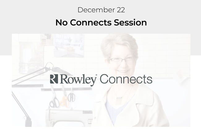 No Rowley Connects Session this week 